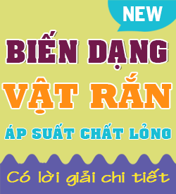 Biến dạng Vật rắn. Áp suất Chất lỏng